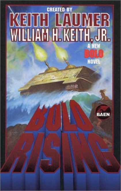 Bestselling Sci-Fi/ Fantasy (2006) - Bolo Rising by William H. Keith Jr.