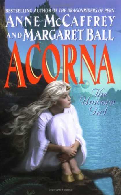 Bestselling Sci-Fi/ Fantasy (2006) - Acorna: The Unicorn Girl (Acorna (Paperback)) by Anne McCaffrey
