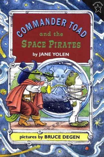 Bestselling Sci-Fi/ Fantasy (2006) - Commander Toad and the Space Pirates (Commander Toad Paperstars) by Jane Yolen