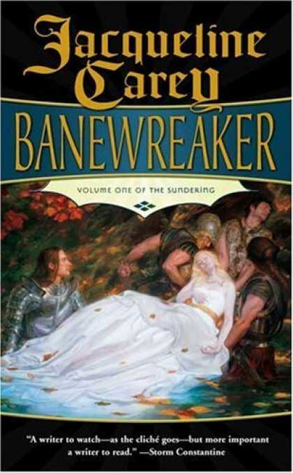 Bestselling Sci-Fi/ Fantasy (2006) - Banewreaker: Volume I of The Sundering by Jacqueline Carey