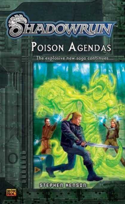 Bestselling Sci-Fi/ Fantasy (2006) - Shadowrun #2: Poison Agendas: A Shadowrun Novel (Shadowrun) by Stephen Kenson
