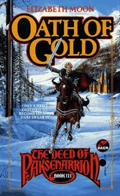 Bestselling Sci-Fi/ Fantasy (2006) - Oath of Gold (The Deed of Paksenarrion, Book 3) by Elizabeth Moon