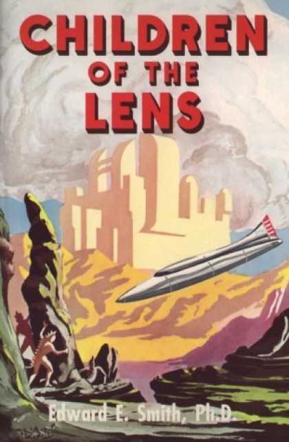 Bestselling Sci-Fi/ Fantasy (2006) - Children of the Lens (The Lensman Series, Book 6) by Edward E. Smith