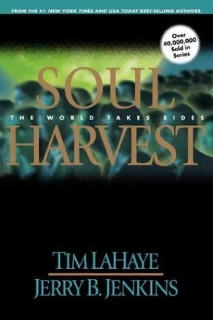 Bestselling Sci-Fi/ Fantasy (2006) - Soul Harvest: The World Takes Sides (Left Behind No. 4) by Tim F. LaHaye