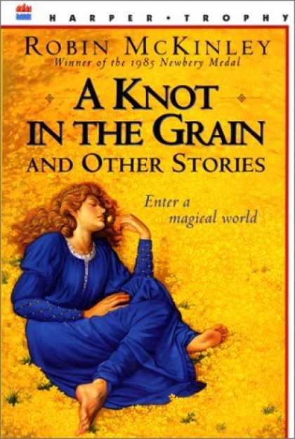 Bestselling Sci-Fi/ Fantasy (2006) - A Knot in the Grain and Other Stories by Robin McKinley