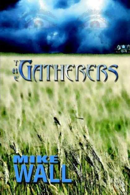 Bestselling Sci-Fi/ Fantasy (2006) - The Gatherers by Mike Wall