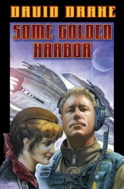 Bestselling Sci-Fi/ Fantasy (2006) - Some Golden Harbor (RCN - Lt. Leary, Book 5) by David Drake