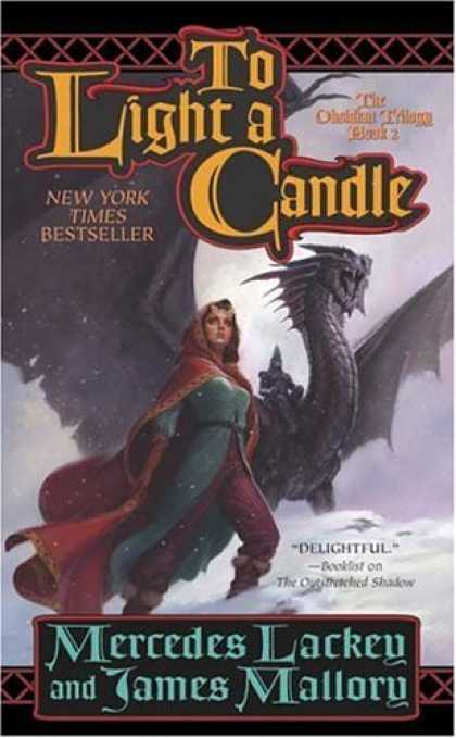 Bestselling Sci-Fi/ Fantasy (2006) - To Light A Candle (Obsidian Trilogy) by Mercedes Lackey