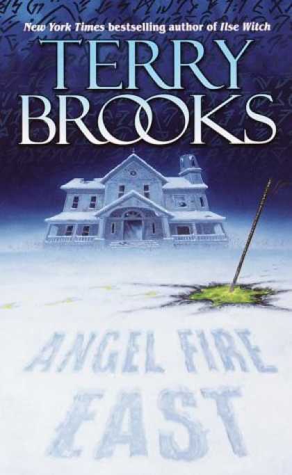 Bestselling Sci-Fi/ Fantasy (2006) - Angel Fire East (The Word and the Void Trilogy, Book 3) by Terry Brooks