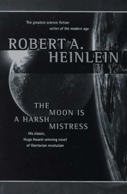 Bestselling Sci-Fi/ Fantasy (2006) - The Moon Is a Harsh Mistress by Robert A. Heinlein