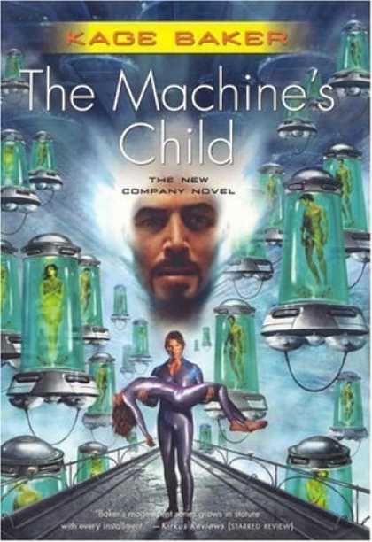 Bestselling Sci-Fi/ Fantasy (2006) - The Machine's Child (The Company) by Kage Baker