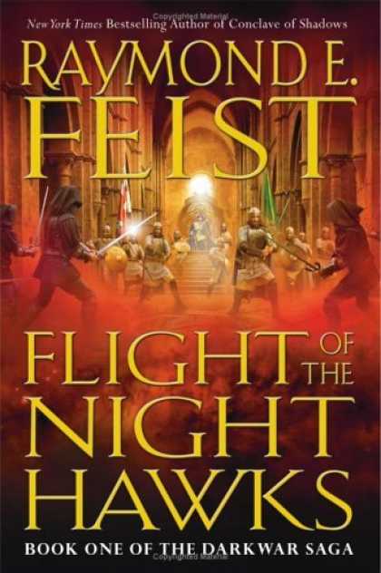 Bestselling Sci-Fi/ Fantasy (2006) - Flight of the Nighthawks (The Darkwar Saga, Book 1) by Raymond E. Feist