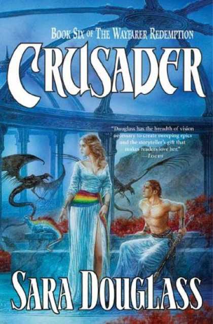 Bestselling Sci-Fi/ Fantasy (2006) - Crusader (The Wayfarer Redemption, Book 6) by Sara Douglass