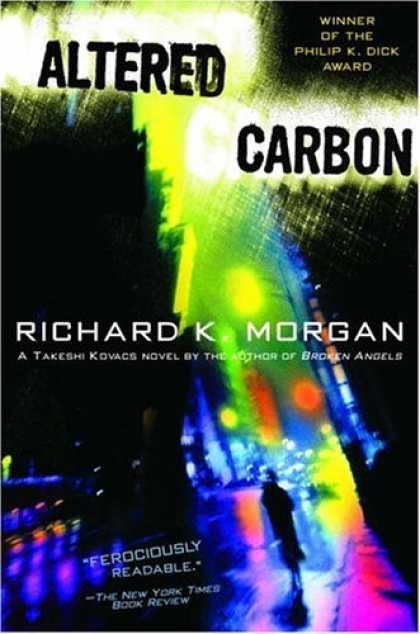 Bestselling Sci-Fi/ Fantasy (2006) - Altered Carbon by Richard Morgan