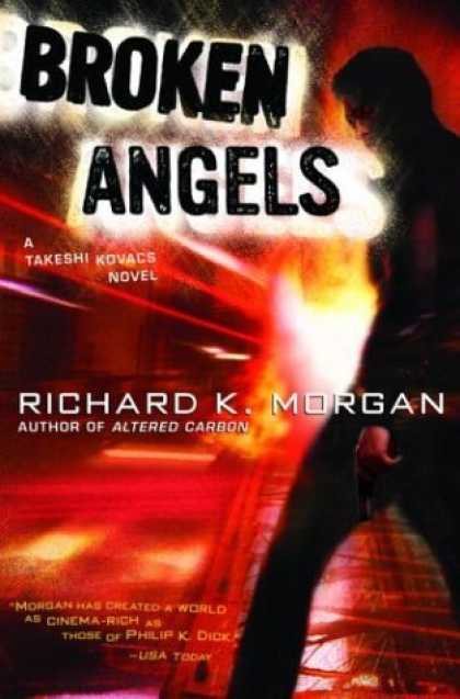 Bestselling Sci-Fi/ Fantasy (2006) - Broken Angels by Richard K. Morgan