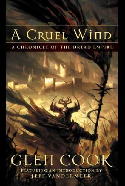 Bestselling Sci-Fi/ Fantasy (2006) - A Cruel Wind: A Chronicle Of The Dread Empire by Glen Cook