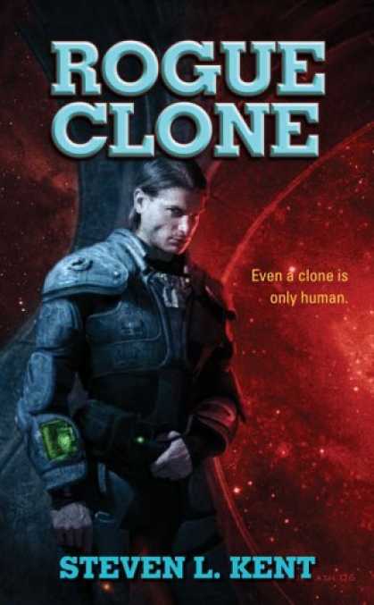 Bestselling Sci-Fi/ Fantasy (2006) - Rogue Clone by Steven L. Kent