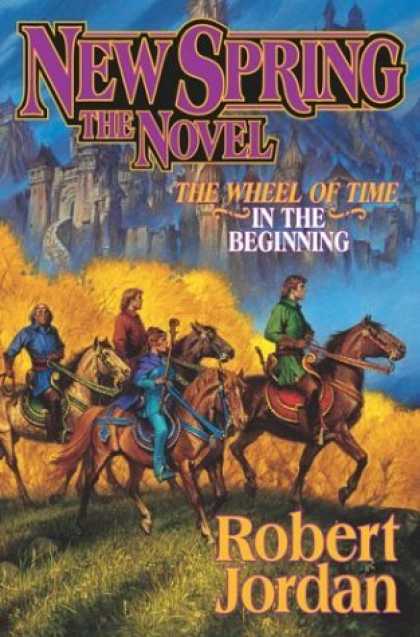 Bestselling Sci-Fi/ Fantasy (2006) - New Spring (A Wheel of Time Prequel Novel) by Robert Jordan