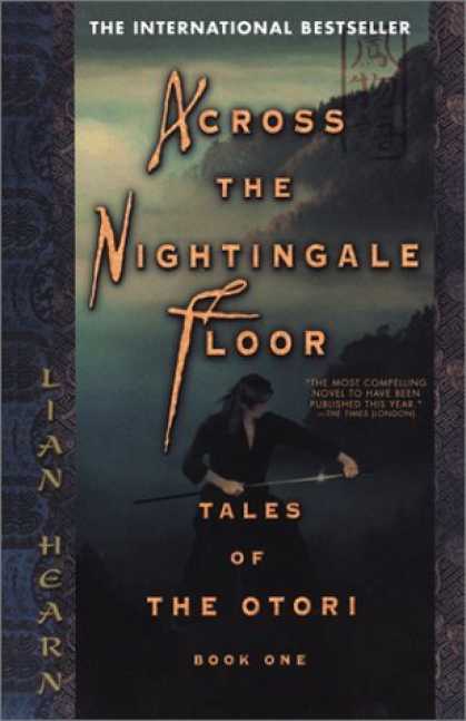 Bestselling Sci-Fi/ Fantasy (2006) - Across the Nightingale Floor (Tales of the Otori, Book 1) by Lian Hearn