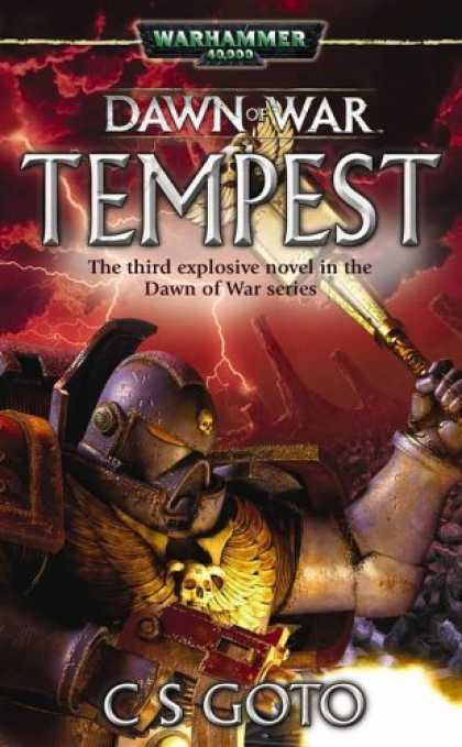 Bestselling Sci-Fi/ Fantasy (2006) - Dawn of War: Tempest (Warhammer 40,000 Novels: Dawn of War) by Cassern S Goto