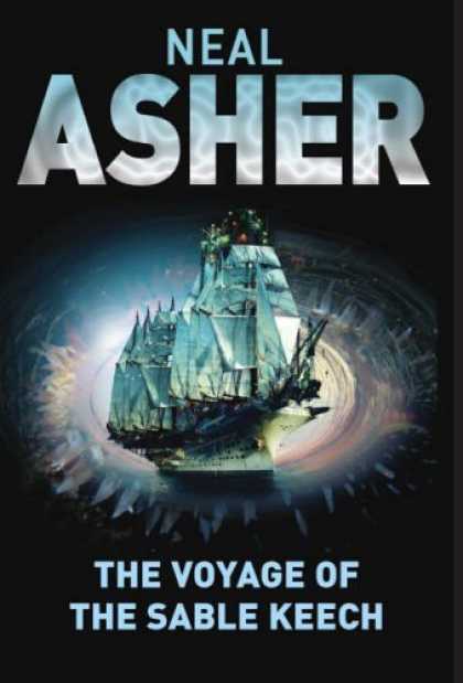 Bestselling Sci-Fi/ Fantasy (2006) - The Voyage of the Sable Keech by Neal Asher