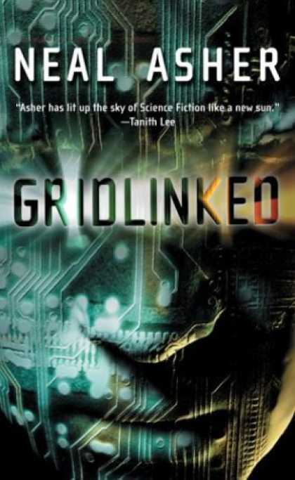 Bestselling Sci-Fi/ Fantasy (2006) - Gridlinked (Tor Science Fiction) by Neal Asher