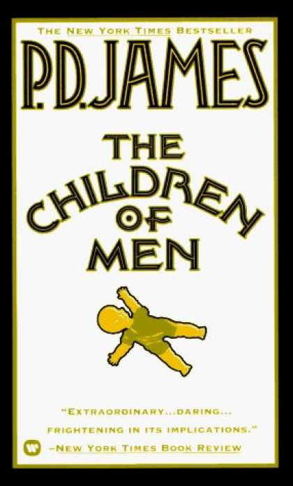 Bestselling Sci-Fi/ Fantasy (2006) - The Children of Men by P.D. James