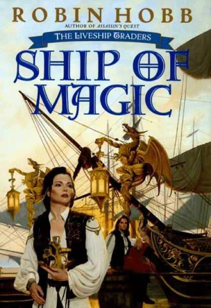 Bestselling Sci-Fi/ Fantasy (2006) - Ship of Magic (The Liveship Traders, Book 1) by Robin Hobb