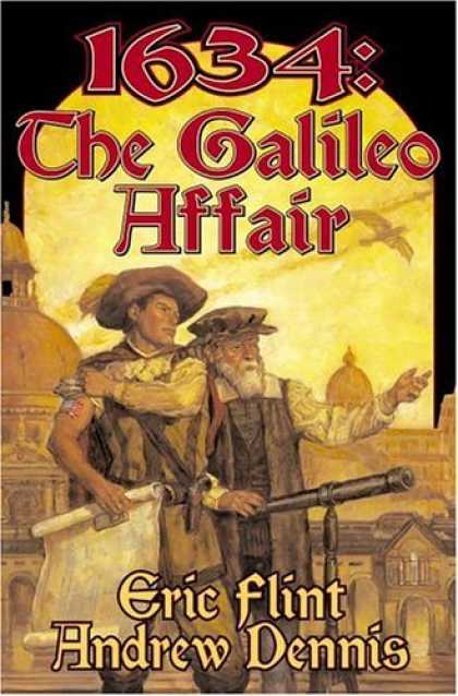 Bestselling Sci-Fi/ Fantasy (2006) - 1634: The Galileo Affair (The Ring of Fire) by Eric Flint