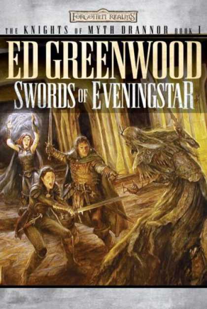 Bestselling Sci-Fi/ Fantasy (2006) - Swords of Eveningstar: The Knights of Myth Drannor, Book I (The Knights of Myth