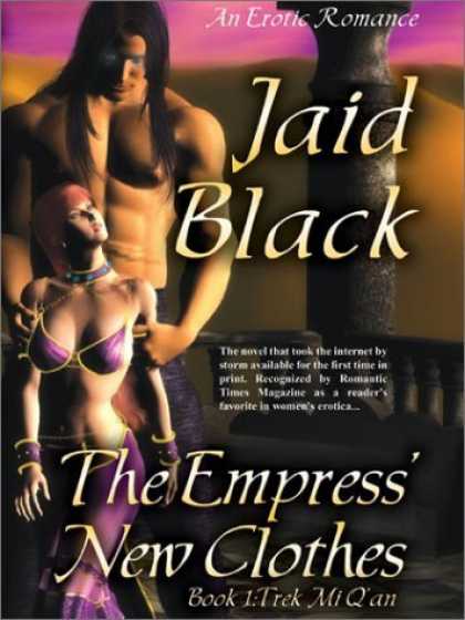 Bestselling Sci-Fi/ Fantasy (2006) - The Empress' New Clothes (Trade Paperback Erotic Romance) by Jaid Black