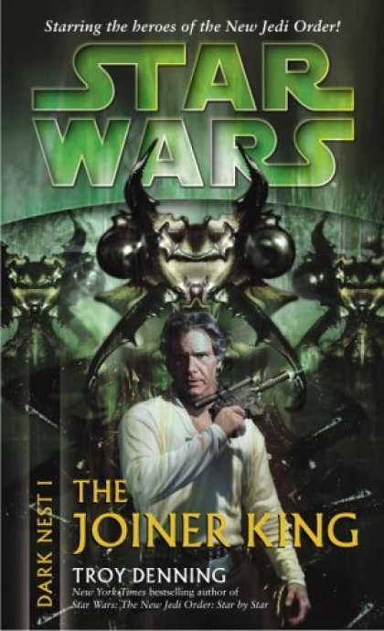 Bestselling Sci-Fi/ Fantasy (2006) - The Joiner King (Star Wars: Dark Nest, Book 1) by Troy Denning