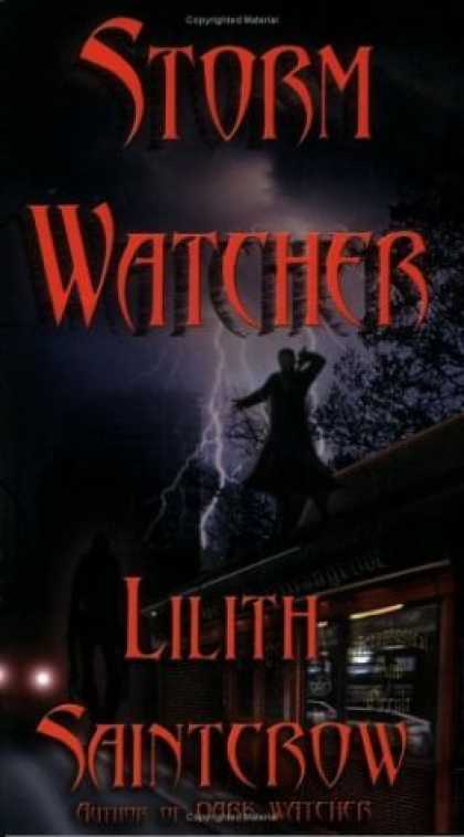 Bestselling Sci-Fi/ Fantasy (2006) - Storm Watcher by Lilith Saintcrow
