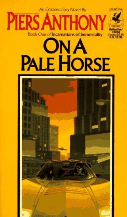 Bestselling Sci-Fi/ Fantasy (2006) - On a Pale Horse (Incarnations of Immortality, Bk. 1) by Piers Anthony