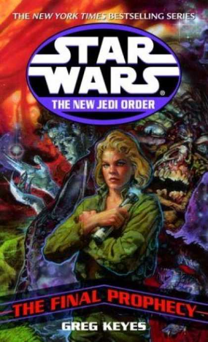Bestselling Sci-Fi/ Fantasy (2006) - The Final Prophecy (Star Wars: The New Jedi Order, Book 18) by Greg Keyes