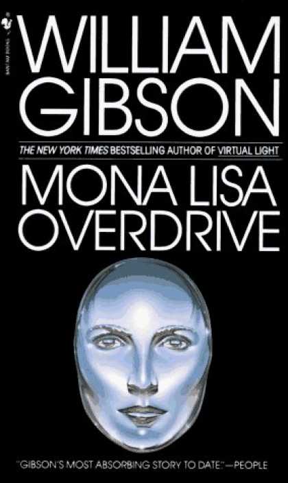 Bestselling Sci-Fi/ Fantasy (2006) - Mona Lisa Overdrive (Bantam Spectra Book) by William Gibson