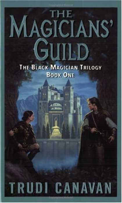 Bestselling Sci-Fi/ Fantasy (2006) - The Magicians' Guild (The Black Magician Trilogy, Book 1) by Trudi Canavan