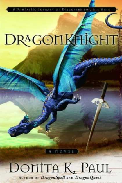 Bestselling Sci-Fi/ Fantasy (2006) - DragonKnight by Donita K. Paul