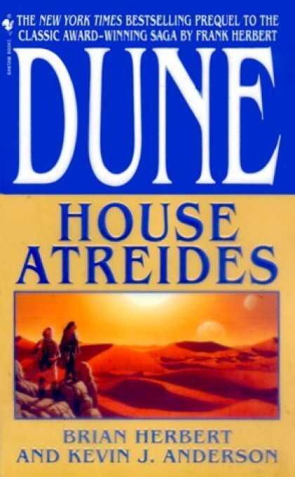 Bestselling Sci-Fi/ Fantasy (2006) - House Atreides (Dune: House Trilogy, Book 1) by Brian Herbert