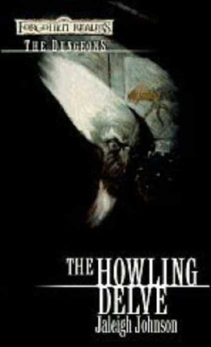Bestselling Sci-Fi/ Fantasy (2007) - The Howling Delve: The Dungeons (Forgotten Realms) by Jaleigh Johnson