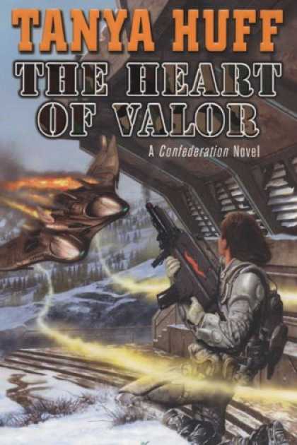Bestselling Sci-Fi/ Fantasy (2007) - The Heart of Valor (Confederation) by Tanya Huff
