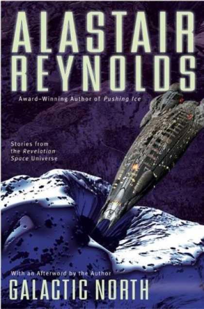 Bestselling Sci-Fi/ Fantasy (2007) - Galactic North by Alastair Reynolds