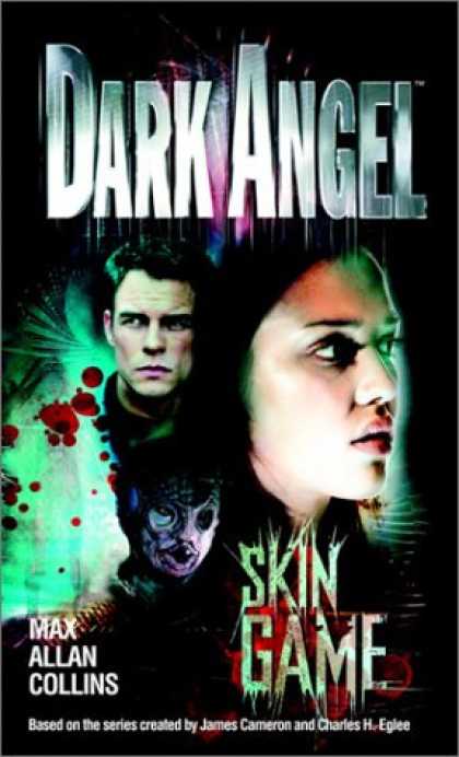 Bestselling Sci-Fi/ Fantasy (2007) - Skin Game (Dark Angel) by Max Allan Collins