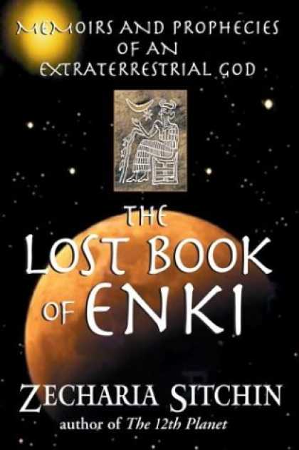Bestselling Sci-Fi/ Fantasy (2007) - The Lost Book of Enki: Memoirs and Prophecies of an Extraterrestrial god by Zech