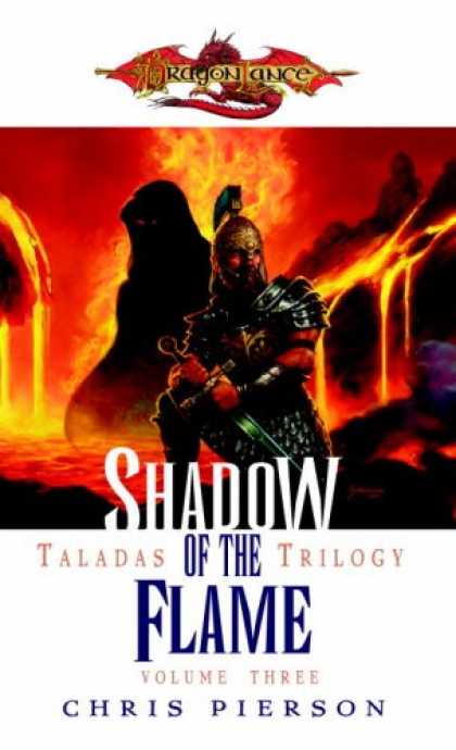 Bestselling Sci-Fi/ Fantasy (2007) - Shadow of the Flame: The Taladas Chronicles, Volume Three (Taladas Trilogy) by C