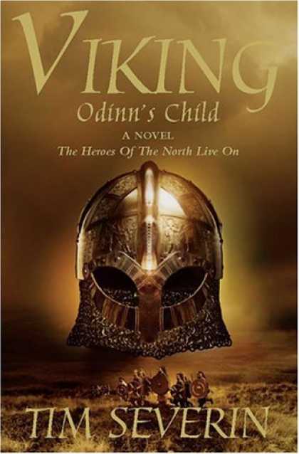 Bestselling Sci-Fi/ Fantasy (2007) - Odinn's Child (Viking Trilogy) by Tim Severin