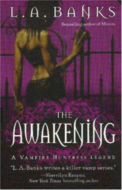Bestselling Sci-Fi/ Fantasy (2007) - The Awakening (A Vampire Huntress Legend) by L. A. Banks