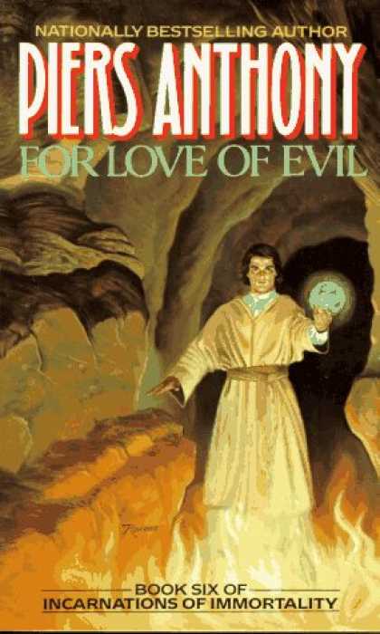 Bestselling Sci-Fi/ Fantasy (2007) - For Love of Evil: Book Six of Incarnations of Immortality by Piers Anthony