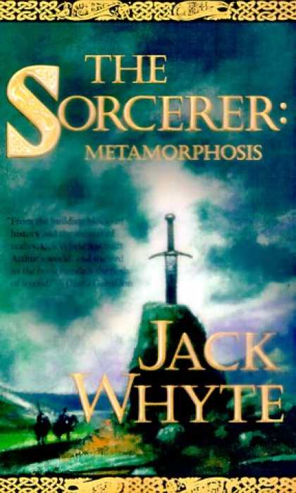Bestselling Sci-Fi/ Fantasy (2007) - The Sorcerer: Metamorphosis (The Camulod Chronicles, Book 6) by Jack Whyte