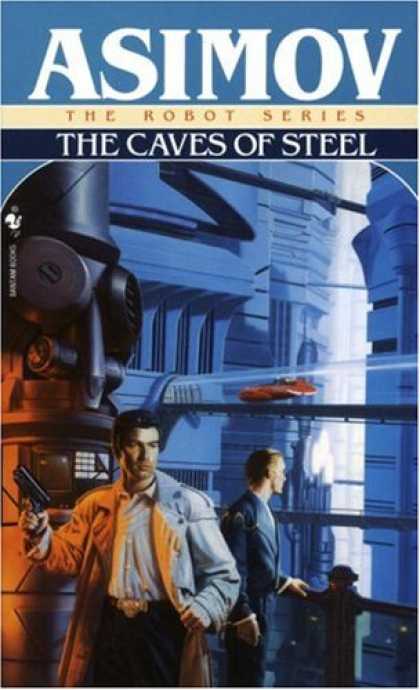 Bestselling Sci-Fi/ Fantasy (2007) - Caves of Steel (Robot City) by Isaac Asimov